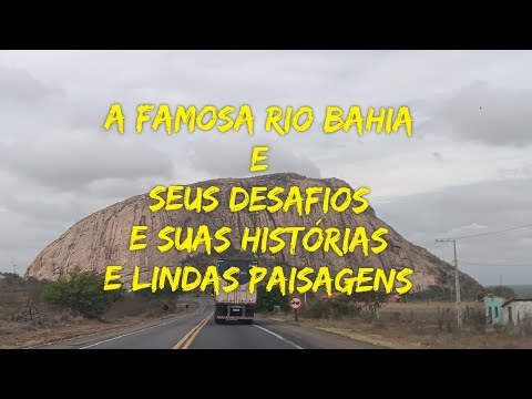 (EP27) BR 116 região de Rafael Jambeiro/ Itatim rumo a São Paulo 