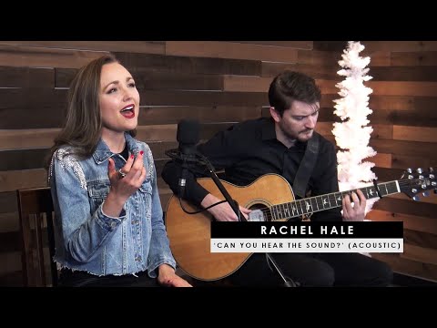 Rachel Hale | ‘Can You Hear The Sound?’ (acoustic)
