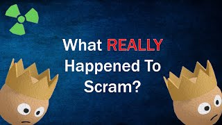 What REALLY Happened To Scram?