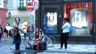 The Brownies-Wonderful street musicians in Prague in August 2012- Sway, Fever...