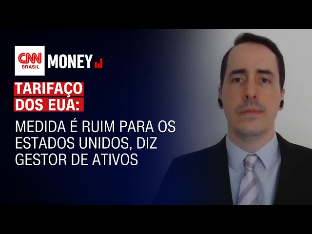 Tarifaço é ruim para os Estados Unidos, diz gestor de ativos | Money News