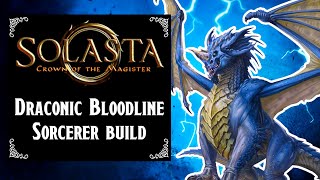 Solasta Crown of the Magister - Draconic Bloodline Sorcerer build (level 1 to 16