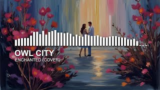 Owl City - Enchanted (Remastered)