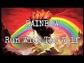 RAINBOW - Run With The Wolf (Lyric Video)