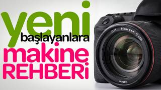 FOTOĞRAF MAKİNESİ REHBERİ ( Yeni Başlayanlara )