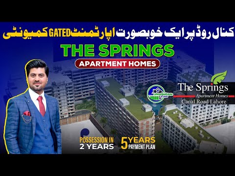 The Spring Apartment Homes | Luxury High-Rise Living in Canal road Lahore | 3 & 5 Year Plans