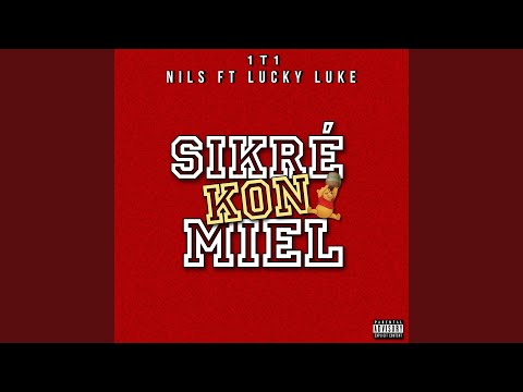 SIcré Kon Miel (feat. Luky & Nils)