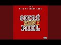 SIcré Kon Miel (feat. Luky & Nils)