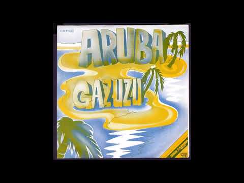 Gazuzu - Aruba (12" Version) (1984)