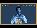 Tamil Random Mixtape By Dj ALX
