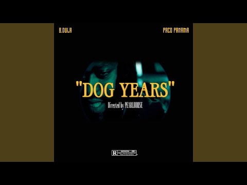 Dog Years (feat. Paco Panama)