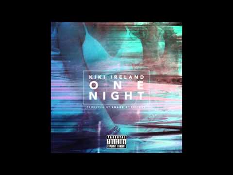 Kiki Ireland - One Night (Prod. By Swagg R' Celious) RnBass