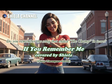 "If You Remember Me" (FULL): Do you remember the song that ended "The Champ" in tears?