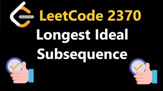 Download the video "Longest Ideal Subsequence - Leetcode 2370 - Python"