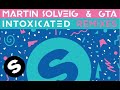 Martin Solveig & GTA - Intoxicated (Sleepy Tom ...