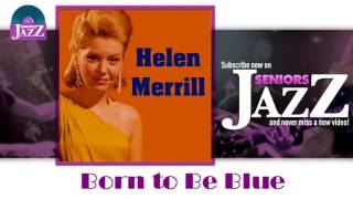 Helen Merrill - Born to Be Blue (HD) Officiel Seniors Jazz