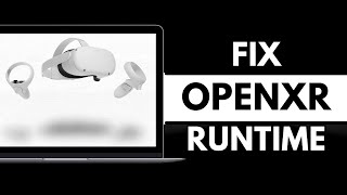 How To Fix Openxr Runtime Oculus - Full Guide 2026