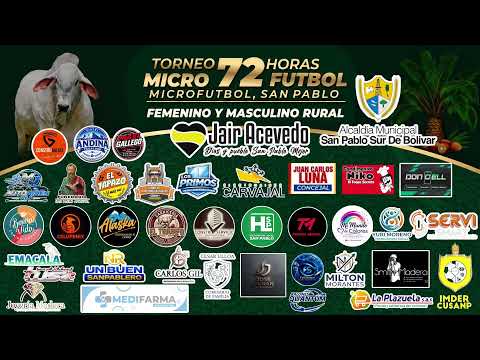 II SEMIFINAL MASCULINA 72H DE MICROFUTBOL SAN PABLO - MONTERREY VS ANIMAS ALTAS - SAN PABLO BOLIVAR