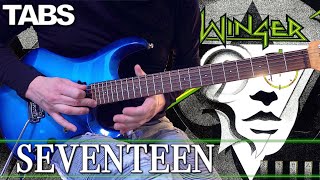 Winger - Seventeen | Guitar cover WITH TABS |