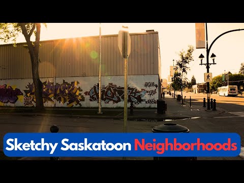 The Sketchy Areas of Saskatoon, Saskatchewan