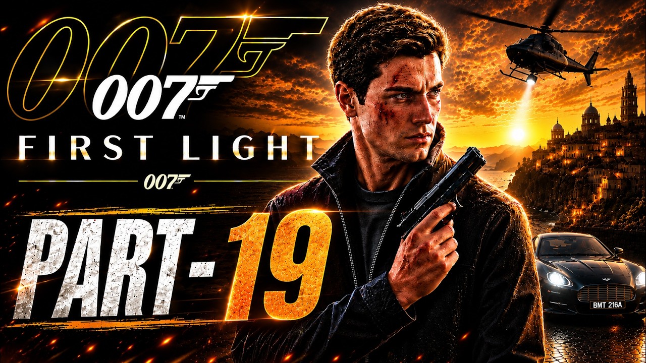 007 First Light Part 19 | The Ultimate Spy Mission Continues! | Full Gameplay Walkthrough