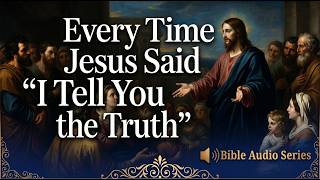 Every Time Jesus Said 