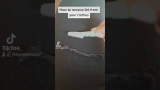 HACK: HOW TO REMOVE LINT FROM YOUR CLOTHES
