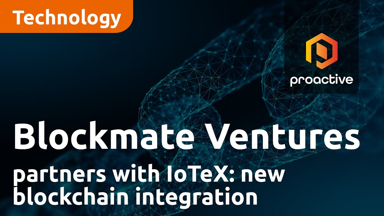 Blockmate Ventures subsidiary Hivello partners with IoTeX: new blockchain integration