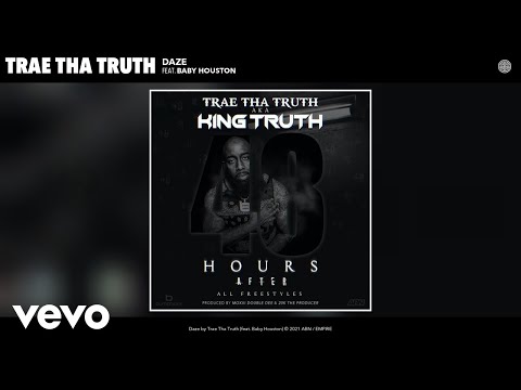 Trae Tha Truth - Daze (Audio) ft. Baby Houston