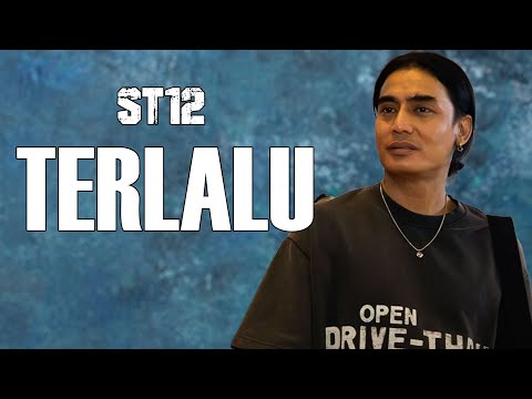st12 - Terlalu Lirik