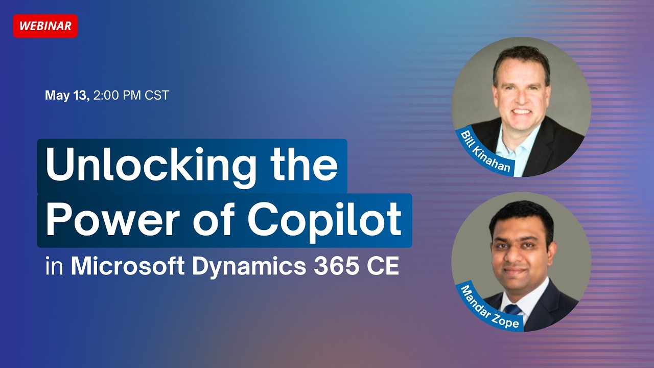 How to Use Copilot & AI Agents in D365 CE – 60-Min Webinar by Cambay Solutions