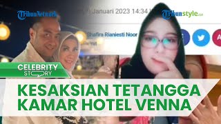 Kesaksian Tetangga Kamar Hotel Venna Melinda, Dengar Suara Teriakan dan Isak Tangis sang Artis