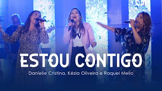 QuartaTem: Danielle Cristina, Kézia Oliveira e Raquel Mello - Estou Contigo (Vídeo Oficial)