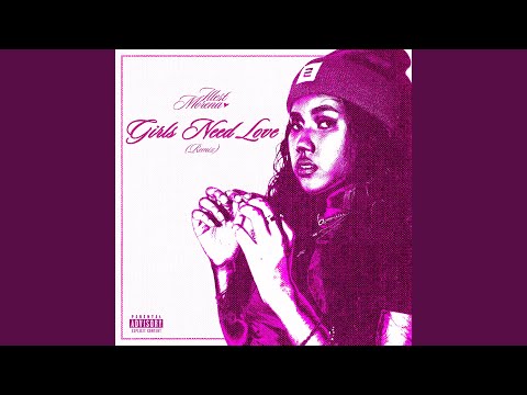 Girls Need Love (Remix)