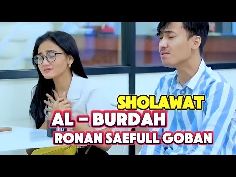 SHOLAWAT AL - BURDAH (Maula Ya Sholli Wasallim) - RONAN SAEFULL GOBAN COVER