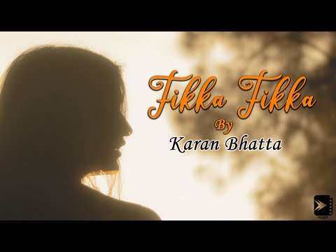 Fikka Fikka - Karan Bhatta (Official Video) - Prod. Arin Lama