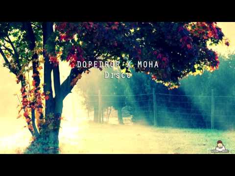 DOPEDROP X MOHA - Disco + Download