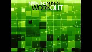 Natalino Nunes - Workout (Bruno Renno Remix)