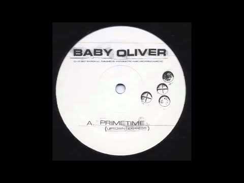 Baby Oliver - Primetime (Uptown Express) [Environ, 2007]