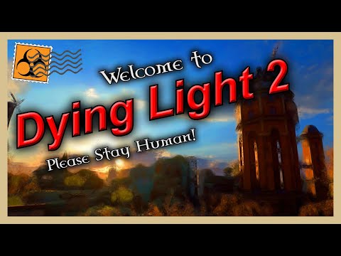 Dying Light 2 Beginner Guide [PS5, Xbox, PC]