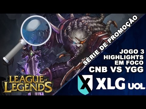 LoL - Highlight em FOCO! CNB Infinity vs YGG (Jogo 3 - Série de Promoção)