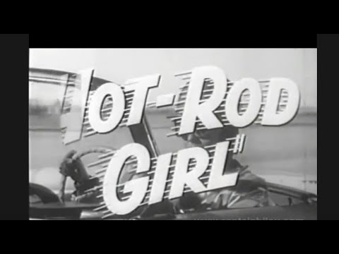 Trailer - Hot Rod Girl (1956) Stars Lori Nelson, Chuck Connors, John Smith