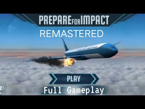 Prepare For Impact Remastered Full Gameplay
