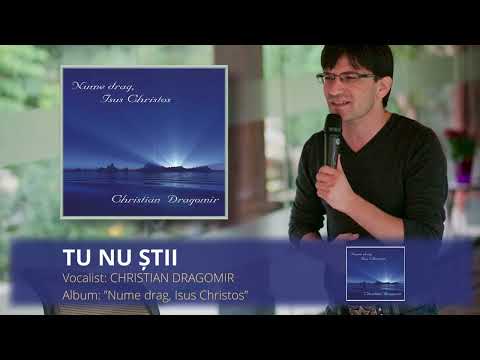 TU NU ȘTII (Te prind fiori) | CHRISTIAN DRAGOMIR