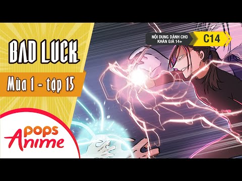 Bad Luck Mùa 1 - Tập 15 - Hai Thần Hộ Mệnh - Lời Nguyền Tuổi 17