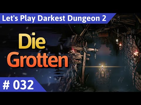 Darkest Dungeon 2 deutsch Teil 32 - Die Grotte Let's Play