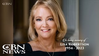 Lisa Robertson Passes, Leaving a Rich Legacy of Faith, Family, and a 'Passion for Jesus'