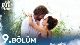 Benim Tatlı Yalanım 9. Bölüm
