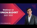 Webinar On UNION BUDGET 2023 2024