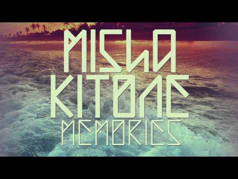 Misha Kitone - Memories (Original Mix)
